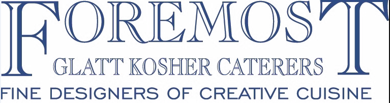 Foremost Glatt Kosher Caterers Moonachie